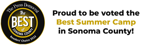 Proud to be voted the Best Summer Camp in Sonoma County by the Press Democrat "Best of Sonoma County" Readers' Choice 2023
